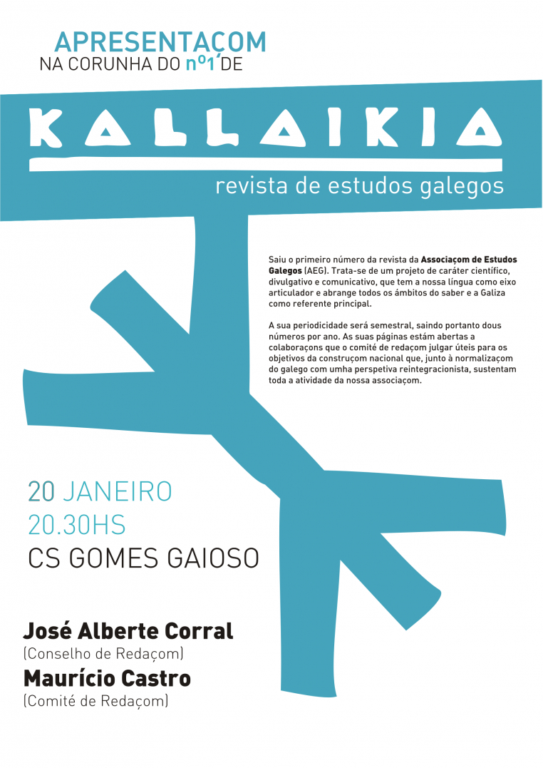 Sexta-feira dia 20 de janeiro, apresentaçom da Kallaikia nº 1 na Corunha
