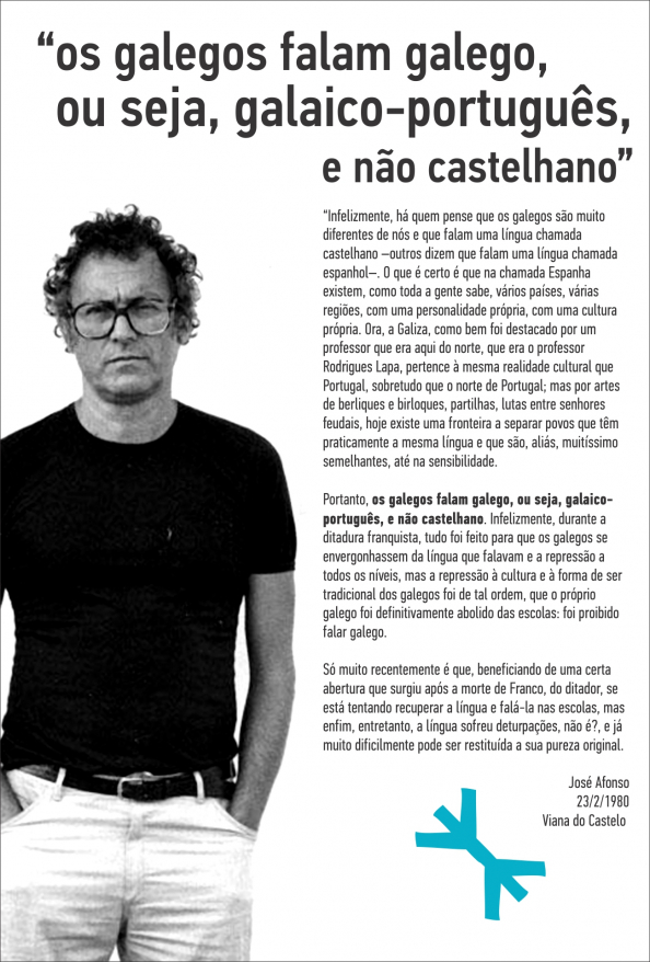 Zeca Afonso, um dos nossos!: &quot;Os galegos falam galego, ou seja, galaico-português, e não castelhano&quot;